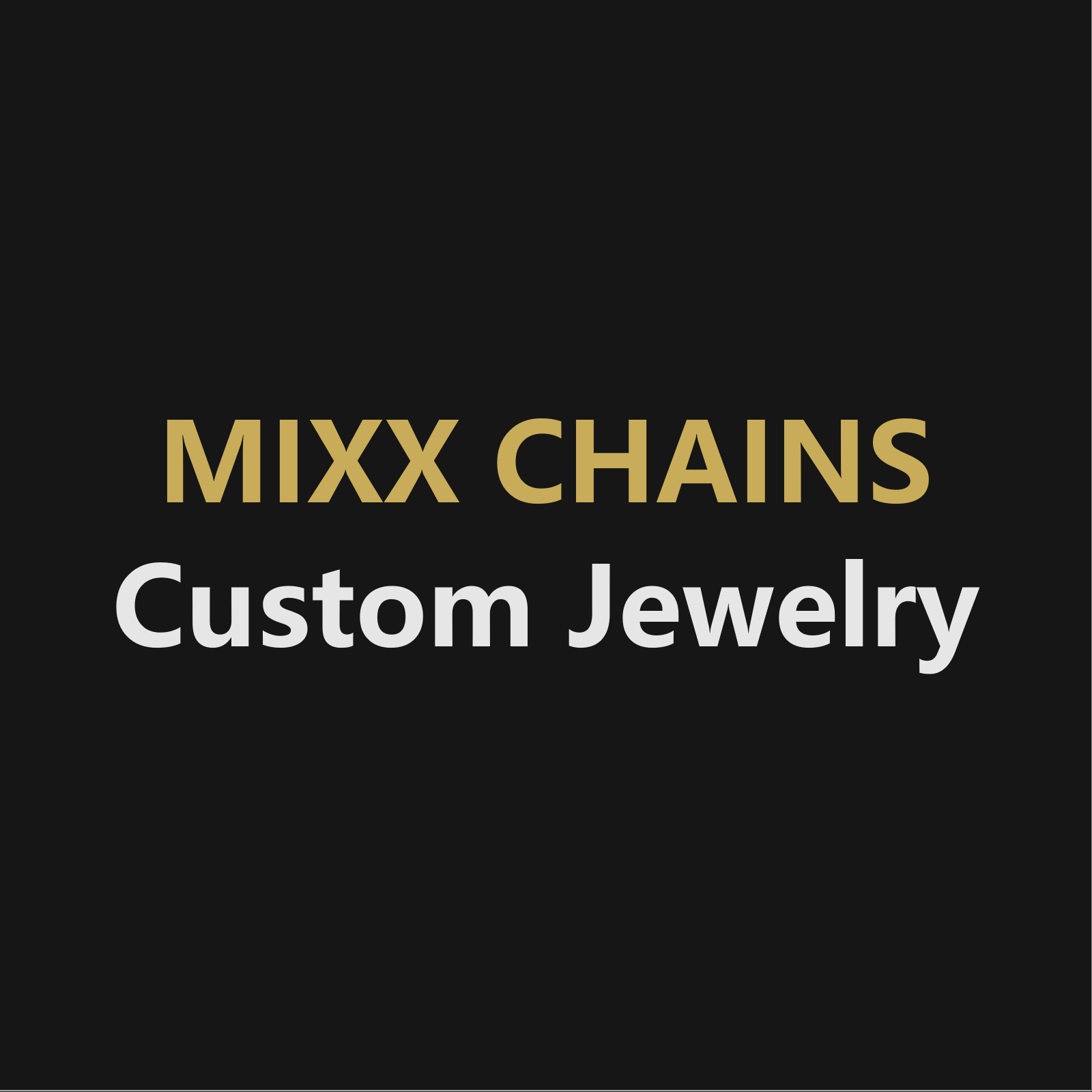 Custom Jewelry MIXX CHAINS